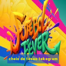 cheio de tesao tekegram